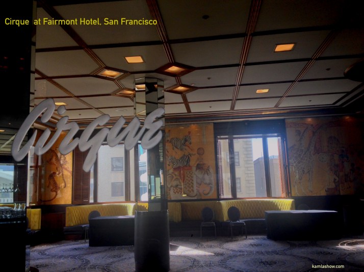 Cirque, Fairmont Hotel San Francisco